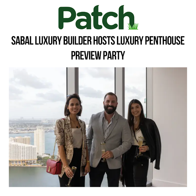 Sabal Luxury Builder Hosts Luxury Penthouse Preview Party