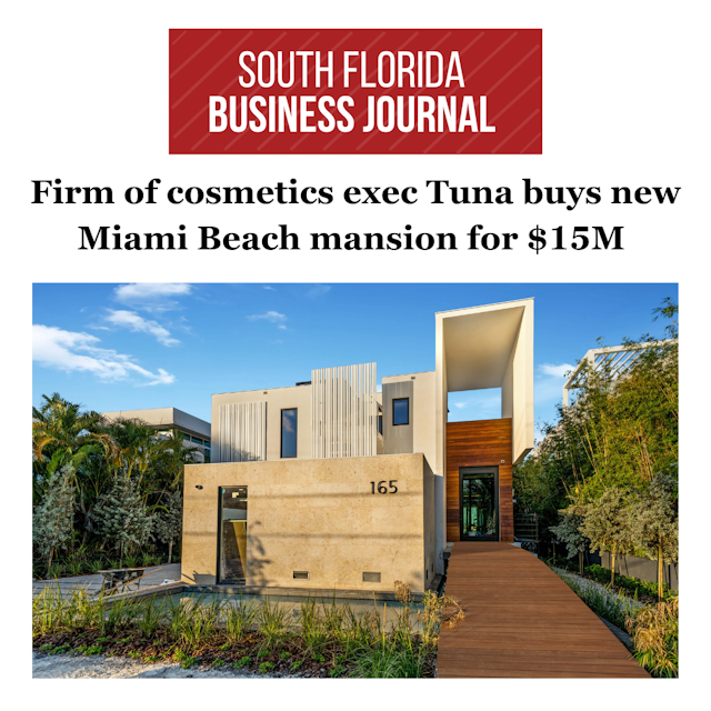 Firm of cosmetics exec Tuna buys new Miami Beach mansion for $15M